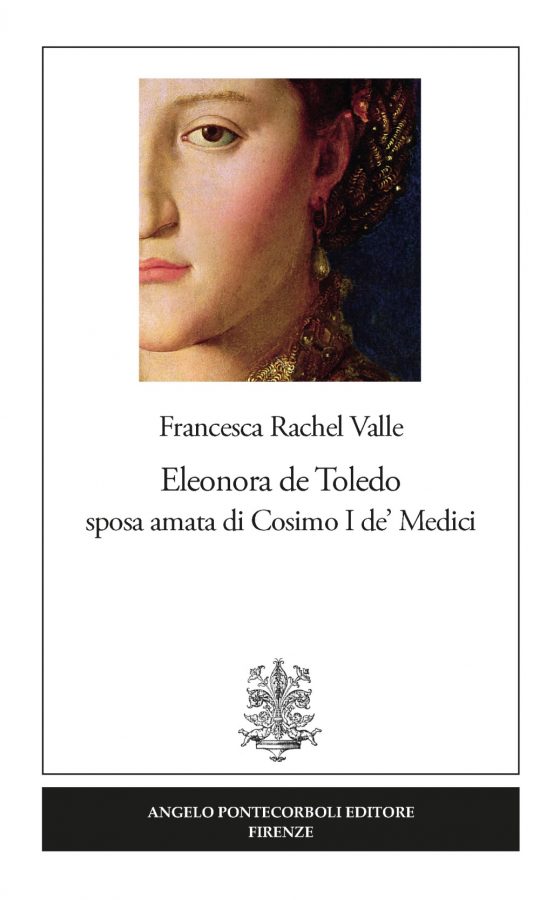 Chi è stata Eleonora di Toledo, Duchessa di Toscana: la presentazione