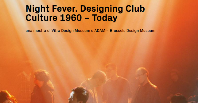 “Night Fever. Designing Club Culture 1960 – Today” al Centro Pecci di Prato- Redazionale a cura di Andrea Mi