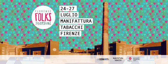 Florence Folks Festival, una festa popolare urbana dal 24 al 27 luglio