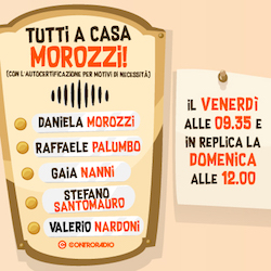 Tutti a Casa Morozzi del 22 maggio2020