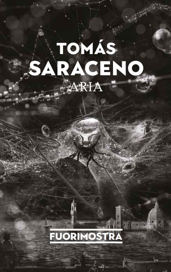 Il “Fuorimostra” per Tomás Saraceno. Aria