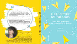 Il filo sottile del coraggio