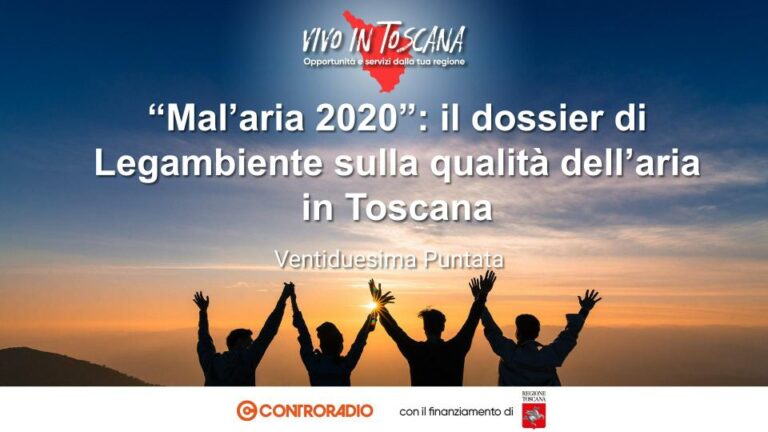 Vivo in Toscana. Puntata 22: Mal’aria 2020