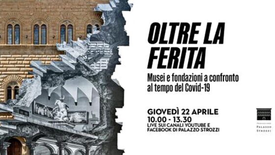 🎧 Palazzo Strozzi, “Oltre la ferita. Musei e fondazioni a confronto al tempo del Covid-19”