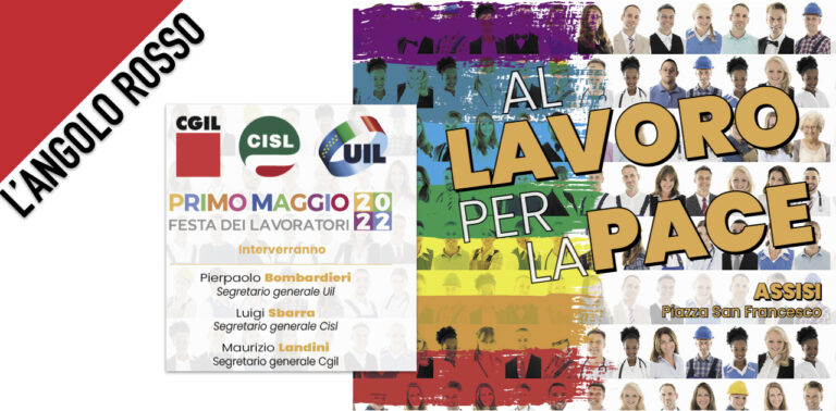 Al lavoro per la pace. 1° Maggio e Cari Volterra. L’Angolo Rosso del 27 aprile 2022