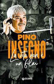 La vita (di Pino Insegno) non è un film.