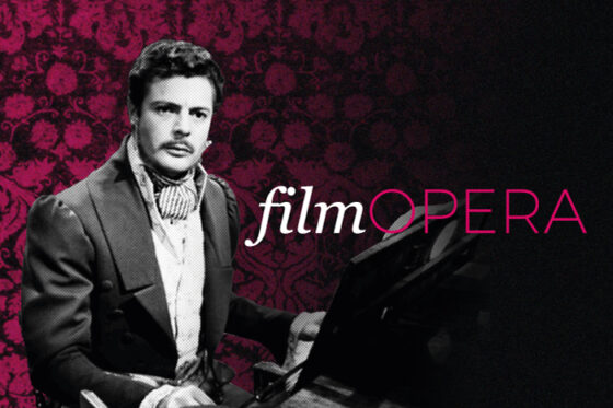 Film Opera: la rassegna di film dedicata alle grandi opere liriche