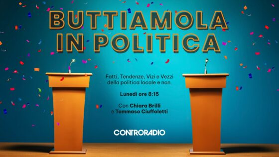 Buttiamola in Politica: sicurezza, campo largo e l’estate di Giani