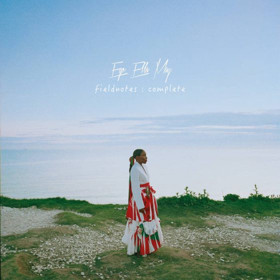 Ego Ella May, “Fieldnotes: Complete”. Il Disco della Settimana
