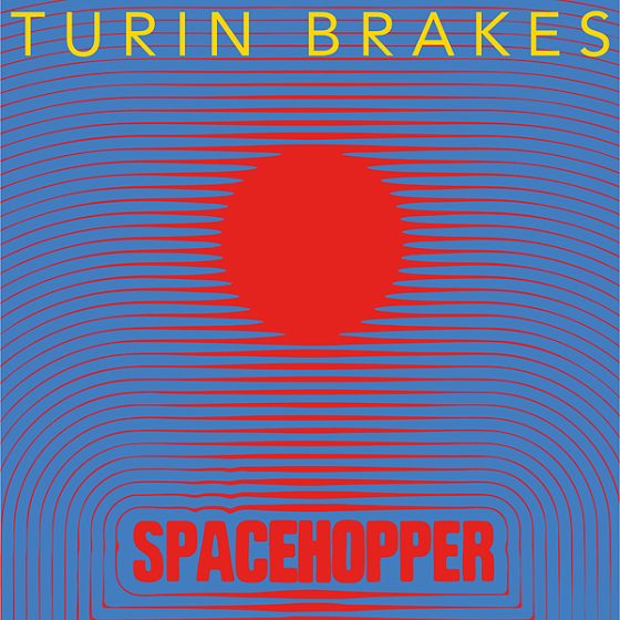 Turin Brakes, “Spacehopper”. Il Disco della Settimana.