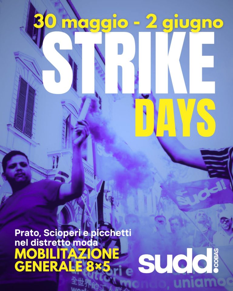 Sudd Cobas: al via  gli Strike Days, un’ondata di scioperi 8×5 nel distretto tessile  pratese
