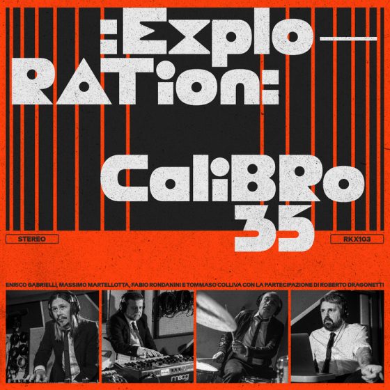 Calibro 35, “Exploration”. Il Disco della Settimana.