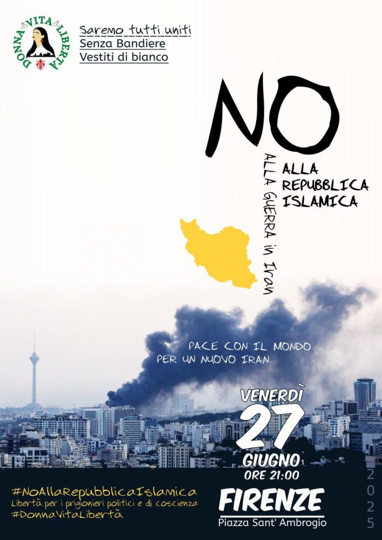 Donne vita e libertà di Firenze promuove manifestazione “Pace con il mondo per un nuovo Iran”
