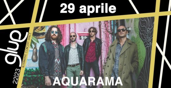 Aquarama in concerto al Glue di Firenze