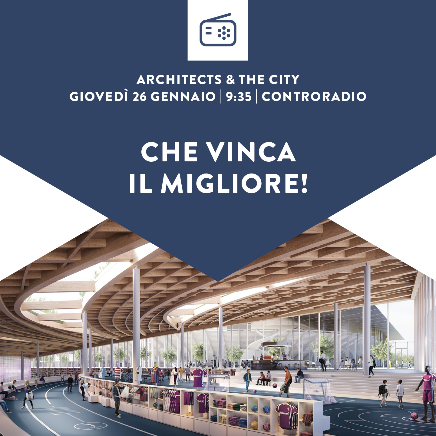 Architects & The City del 26 gennaio 2023. “Che vinca il migliore!” PARTE 2