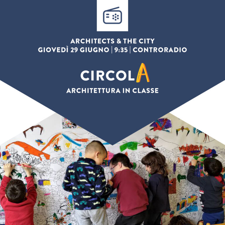 Architects & The City del 29 Giugno 2023. CircolA – Architettura in Classe