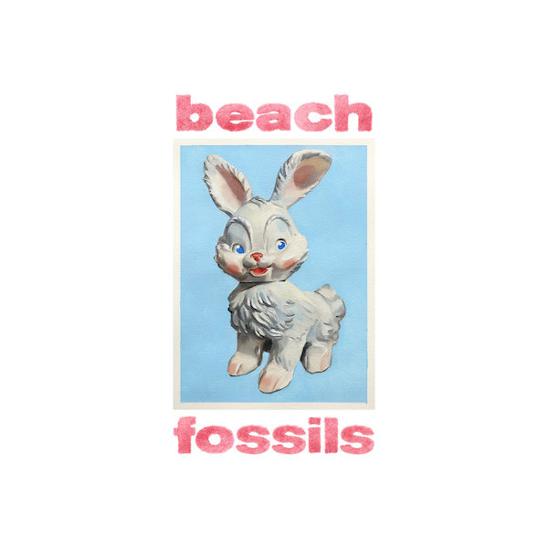 Beach Fossils, “Bunny”. Disco della settimana.