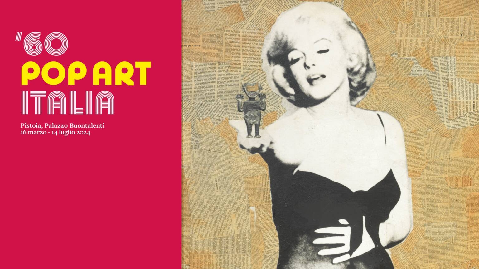 A Pistoia la grande mostra: ’60 Pop Art Italia